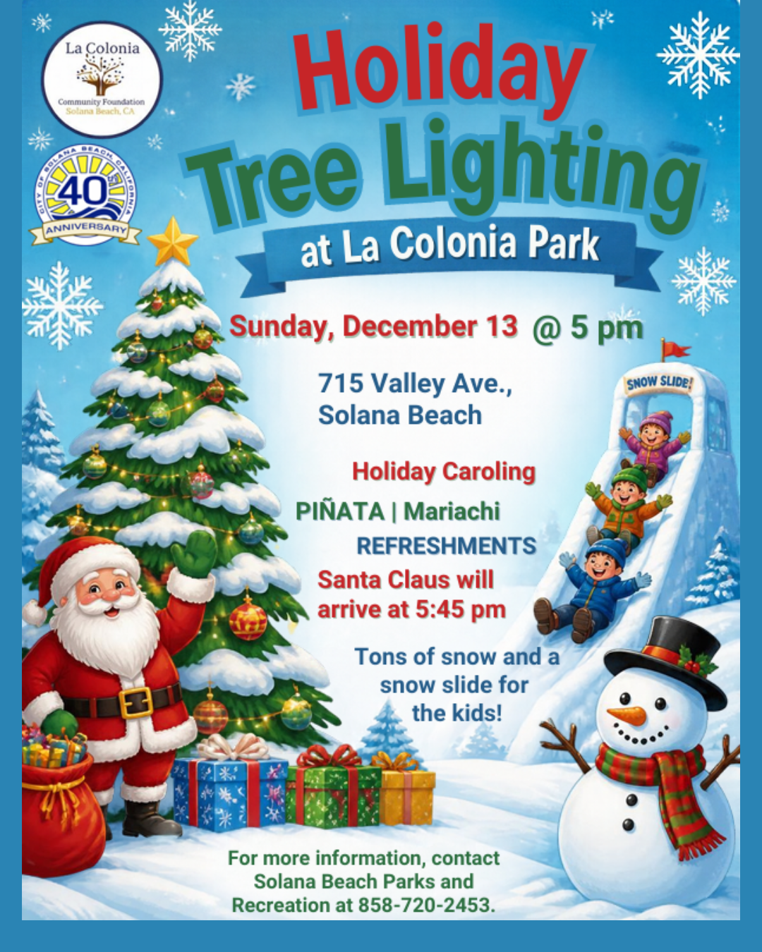 The annual Holiday Tree Lighting at La Colonia, now featuring snow!