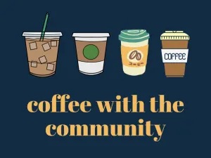 Coffee with the Community