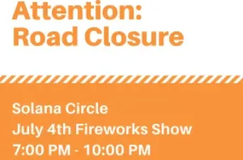 4th of July - Solana Circle Street Closure